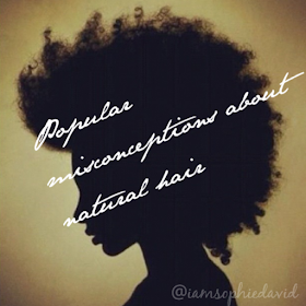 Sophiestylish.blogspot.com, African American, Natural hair silhouette, Natural hair, popular misconceptions about natural hair, Hair, beauty Sophie David, @iamsophiedavid 