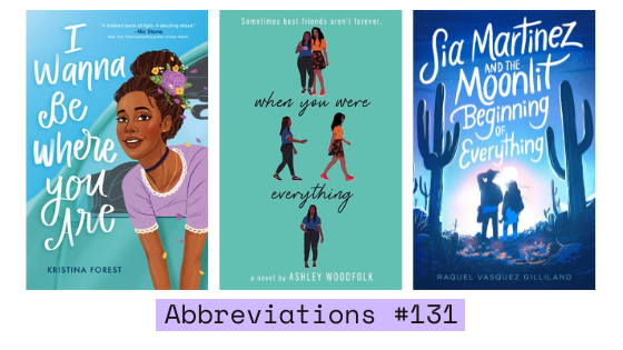 Abbreviations #131: I Wanna Be Where You Are, When You Were Everything + Sia Martinez and the Moonlit Beginning of Everything