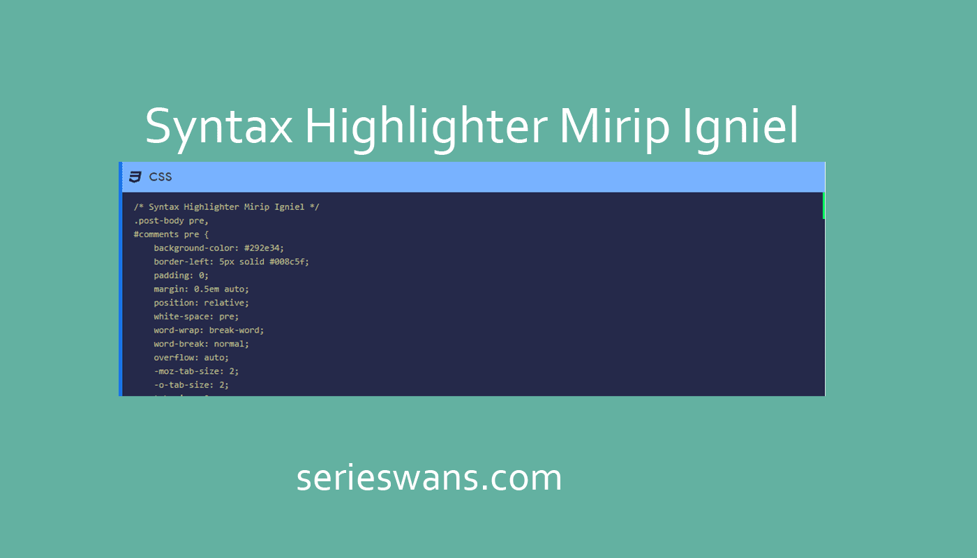 Cara Memasang Syntax Highlighter  Mirip Igniel di Blogger