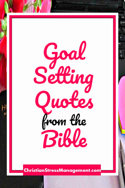 Goal Setting Quotes from the Bible