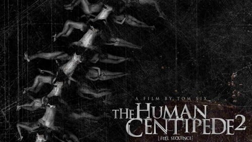 The Human Centipede 2 (Full Sequence) 2011 completa en español