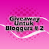 Giveaway Untuk Bloggers #2