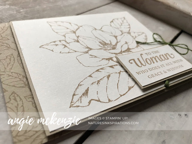 Good Morning Magnolia, Strong & Beautiful (sentiment) by Stampin' Up!® | Nature'e INKspirations by Angie McKenzie