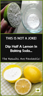 This Is Not a Joke: Dip Half a Lemon In Baking Soda… The Results Are Fantastic!