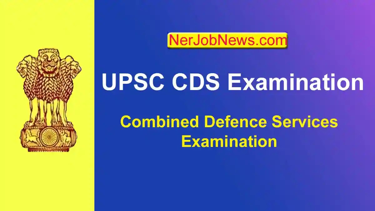 UPSC CDS Examination II 2024 | Apply Online for 459 Vacant Posts