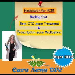 Best over the counter acne treatment plus best prescription acne medication