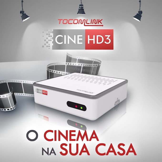 TOCOMLINK CINE HD 3 NOVA ATUALIZAÇÃO SKS 61W ON V01.009 23/03/2020
