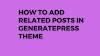 How to Add Related Posts in GeneratePress Theme 