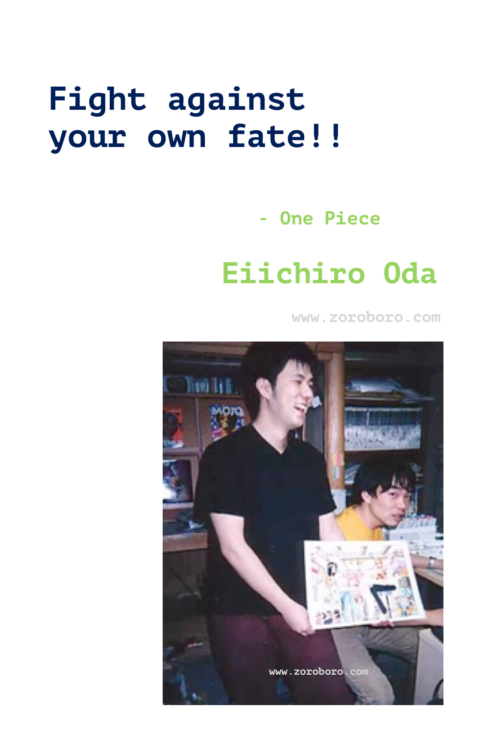 Eiichiro Oda Quotes, Eiichiro Oda Creator of the series One Piece, Eiichiro Oda Anime Quotes, Eiichiro Oda Manga Artist, Eiichiro Oda Quotes.