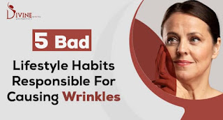 Habits responsible for causing Wrinkles and Treatment