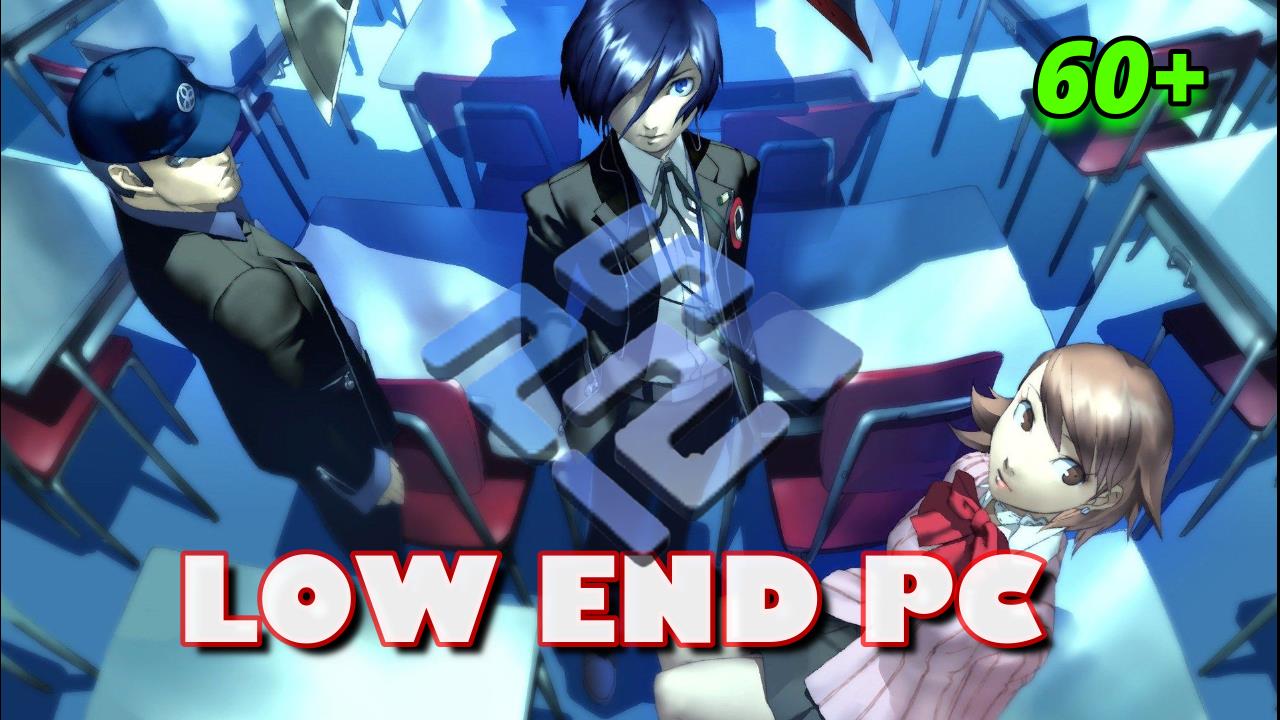 Best Settings For Persona 3 Fes Ps2 Pcsx2 Low End Pc