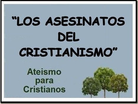 los asesinatos del cristianismo