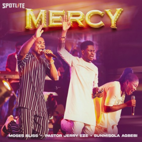 Mercy lyrics ft. Sunmisola Agbebi & Pastor Jerry Eze - Moses Bliss