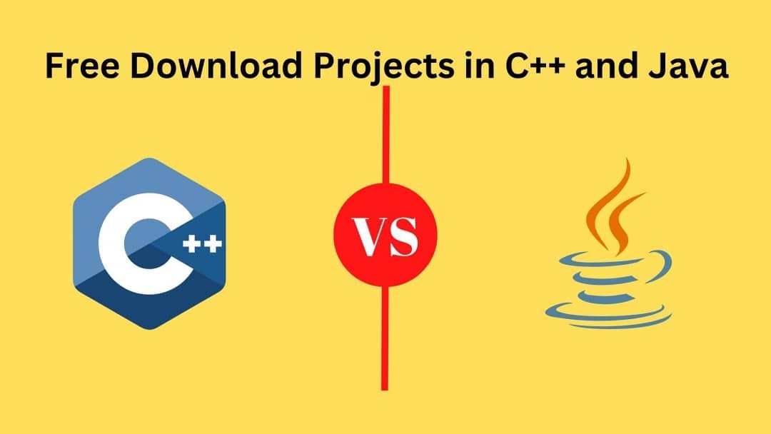 Free Download Projects in C++ and Java