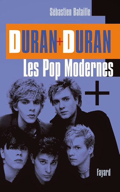 duran duran les pop modernes, sebastien bataille duran duran, courrier des lecteurs, livre duran duran, biographie duran duran, duran duran paper gods