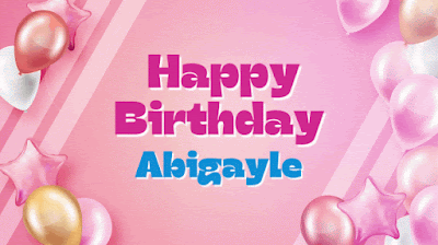Happy Birthday Abigayle