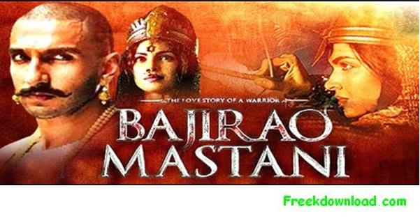 Bajirao Mastani Hindi Full HD Movie Free Download
