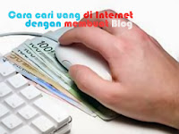 Cara Cari Uang Di Internet Mudah Asal Kreatif