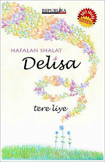 Sinopsis Novel Hafalan Salat Delisa 