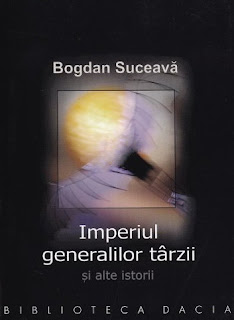 Bogdan Suceava - Imperiul generalilor tarzii