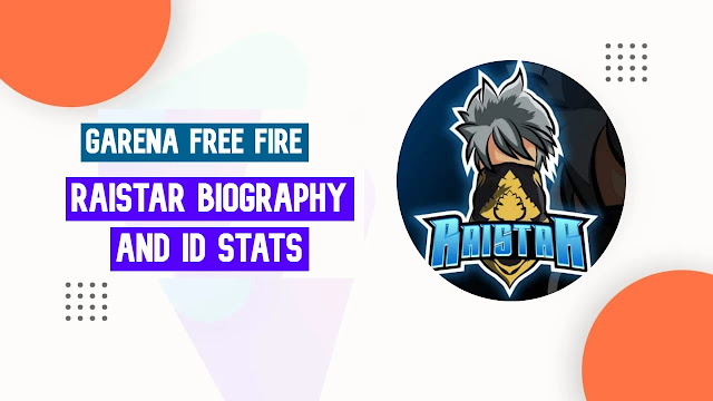 Raistar Free Fire Biography And Id Stats