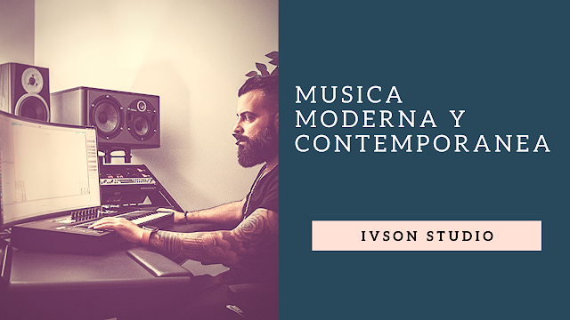 Música Moderna y Contemporánea (1910 - Presente)