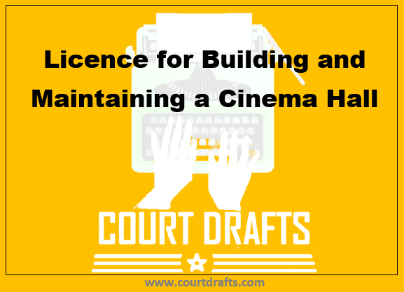 Licence For Building And Maintaining A Cinema Hall