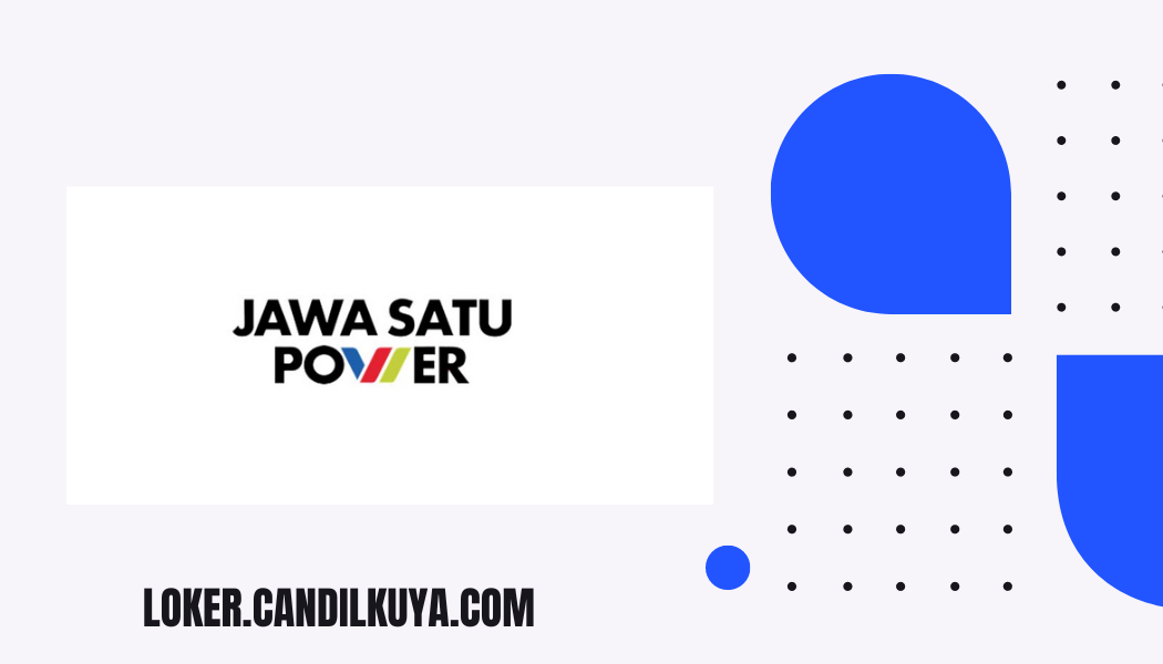 Lowongan Kerja PT Jawa Satu Power