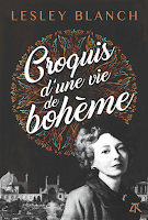 Croquis d'une vie de bohème - Lesley Blanch