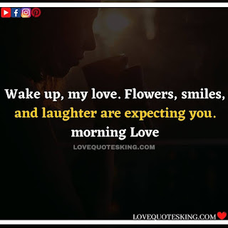 Good morning message for lover in english | Morning motivation quotes in english |  Good morning quotes for wife in english | Good morning message for wife in english