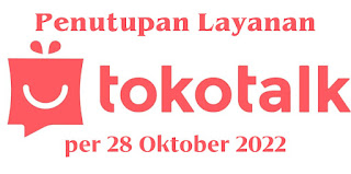 Penutupan Layanan TokoTalk per 28 Oktober 2022