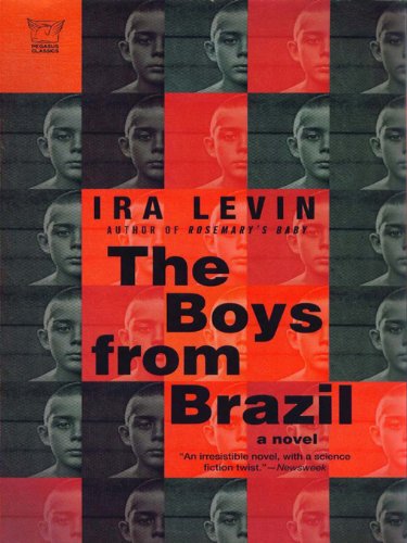 Blue Rat Book Reviews The Boys From Brazil By Ira Levin