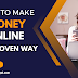How to Make Money Online: 25 Proven Ways