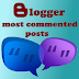 Most Commented Posts Gadget for Blogger