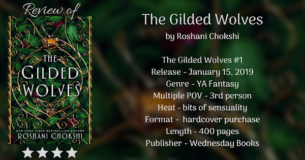 THE GILDED WOLVES by Roshani Chokshi
