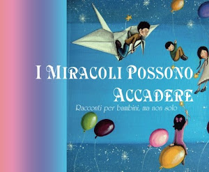 I Miracoli Possono Accadere: Racconti per bambini, ma non solo