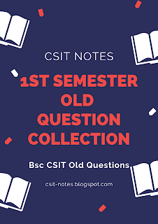 csit old questions 1st semester first semester