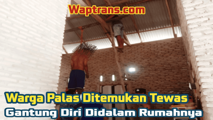 Warga Desa Palas Aji Ditemukan Tewas Gantung Diri Didalam Rumahnya