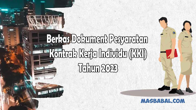 Berkas Dokument Pesyaratan Kontrak Kerja Individu (KKI) Tahun 2023