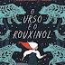 [Resenha] O Urso e o Rouxinol