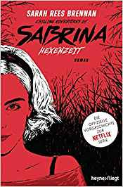 Neuerscheinungen im August 2019 #2 - Chilling Adventures of Sabrina: Hexenzeit von Sarah Rees Brennan