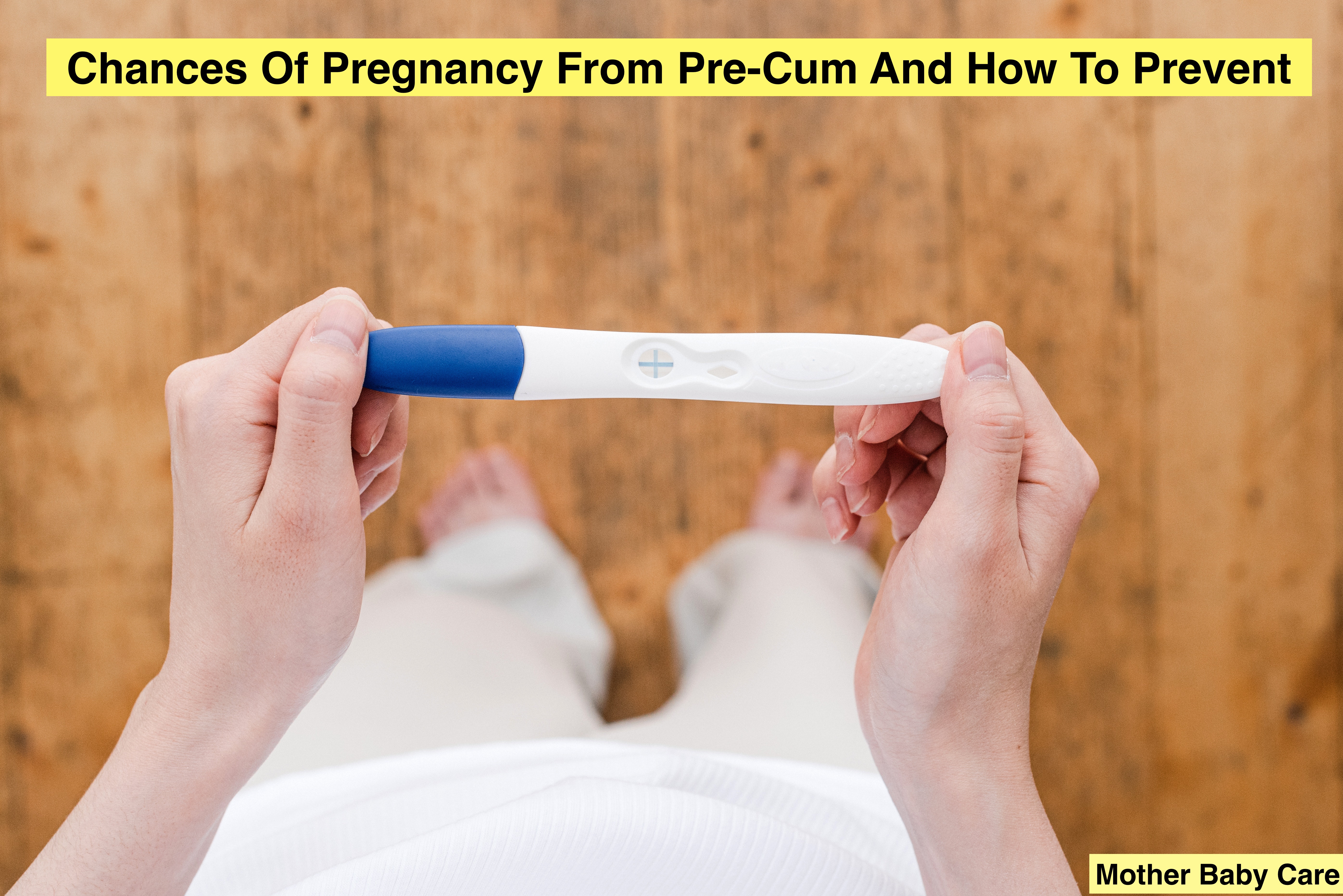 Chances Of Pregnancy From Pre-Cum And How To Prevent