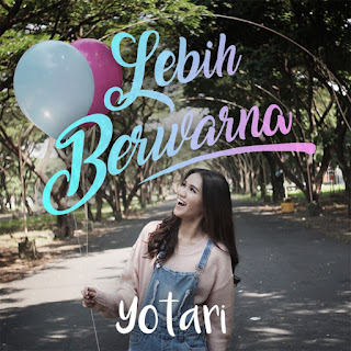 MP3 download Yotari - Lebih Berwarna - Single iTunes plus aac m4a mp3