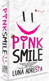 Pink Smile, Novel Pink Smile Karya Luna Adresia, Novel Online Pink Smile, Drama Adaptasi Novel, Cover Depan Novel Pink Smile,