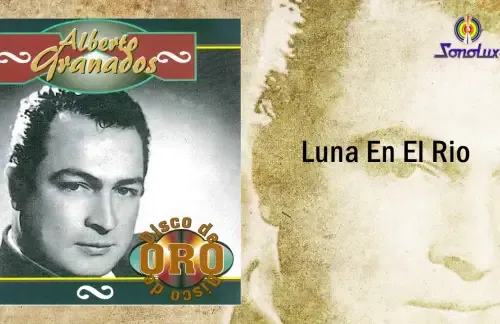 Luna En El Rio | Alberto Granados Lyrics