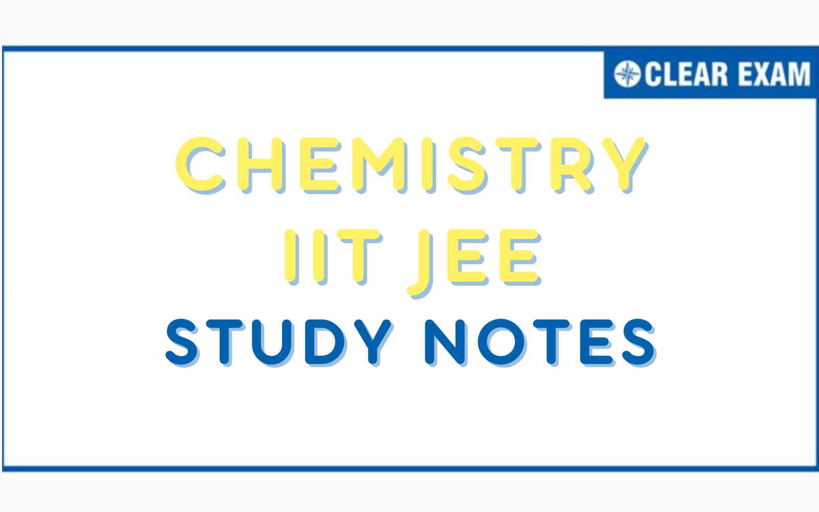  IIT-JEE Chemistry Study Notes