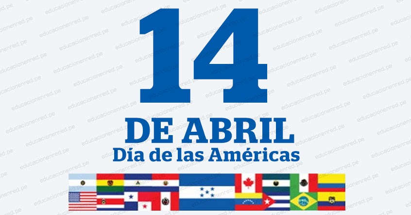 Dia De Las Americas 14 Abril Calendario Civico Escolar