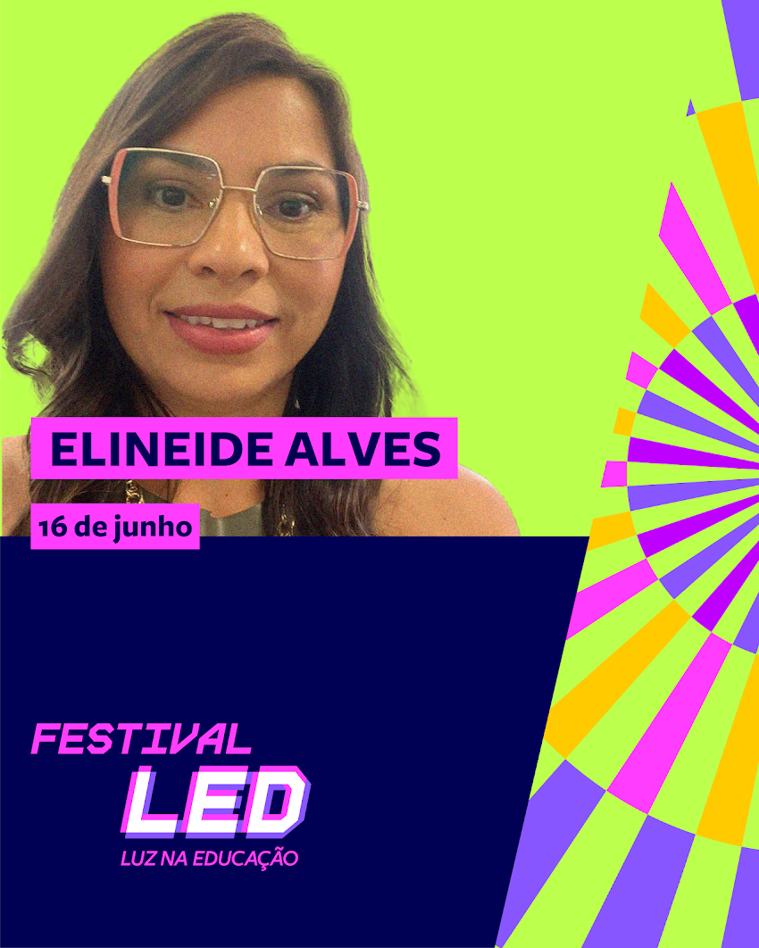 A gestora da EREF Cabrobó participa do Festival LED da Rede Globo