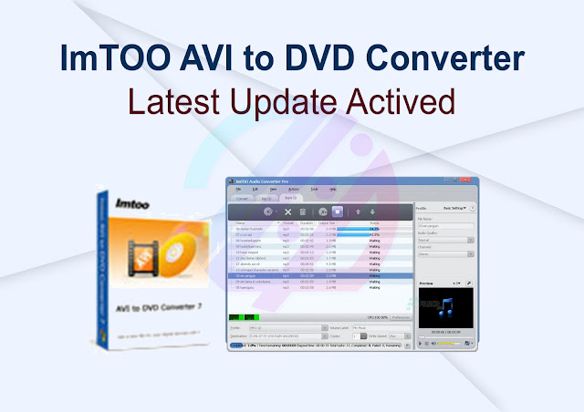 ImTOO AVI to DVD Converter Latest Update Actived