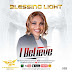 [Music] Blessing Light – I Believe